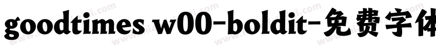 goodtimes w00-boldit字体转换